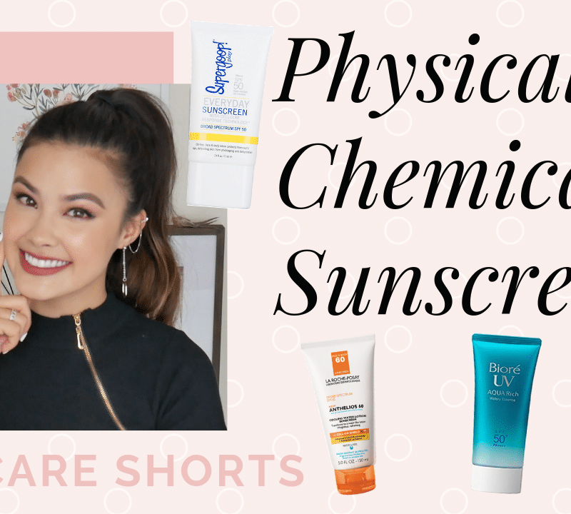 The Difference Between Physical and Chemical Sunscreens | Pros & Cons!