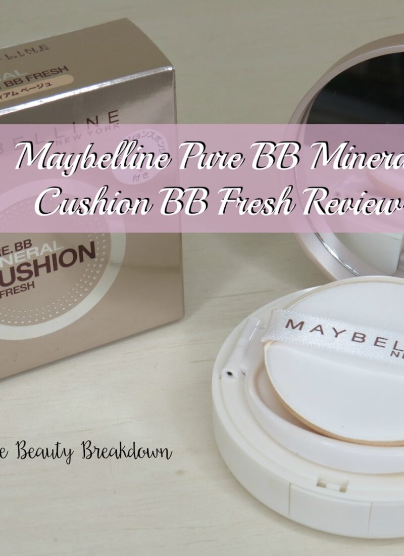 [Review] Maybelline Pure BB Mineral Cushion BB Fresh Review